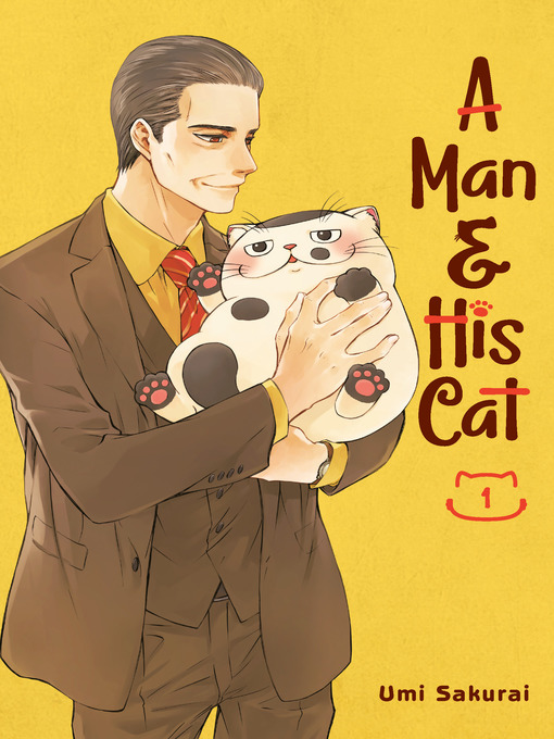 Title details for A Man and His Cat, Volume 1 by Umi Sakurai - Available